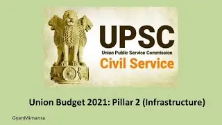 Union Budget 2021: Pillar 2 Infrastructure