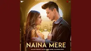 Naina Mere