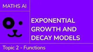 Exponential growth and decay models [IB Maths AI SL/HL]