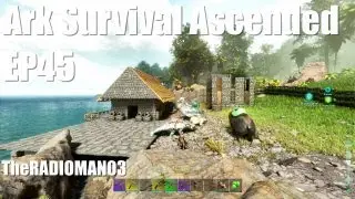Ark Survival Ascended EP45 