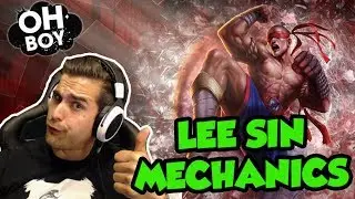 LEE SIN MECHANICS BOYS, LET'S GO!