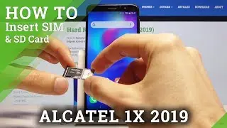 How to Insert SIM & SD in ALCATEL 1X 2019 &ndash; Nano SIM & Memory Card Slot