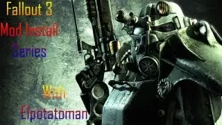 Fallout 3 Mod Install Series Part 1- FOSE