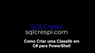 Como Criar uma Classlib em C# para PowerShell