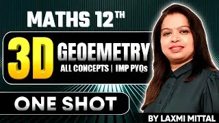 3D Geometry Class 12 — All Concepts + Important PYQs | One Shot Complete Chapter | Maths 12th