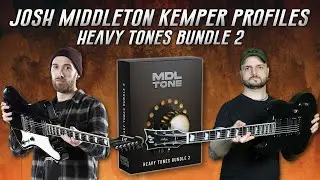 Джош Миддлтон Кемпер Тонс 🤘 Профили JTM, набор тяжелых тонов 2