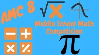 AMC 8 - Middle School Math competition part 1.
