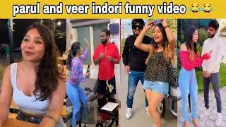 Parul And Veer Indori Funny Video | The June Paul Comedy | Abraz Khan | Mani Meraj | Oye Indori