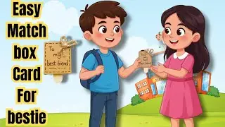 DIY Kids Craft | Matchbox Card Box Idea | Episode #2 | Best Friend Gift Idea@HubofkidsPs #kidscraft