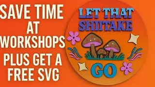 Save Time at Workshops with This Easy Prep Tip + Free SVG!