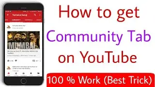 How to Add Community Tab in My YouTube Channel on Android Device
