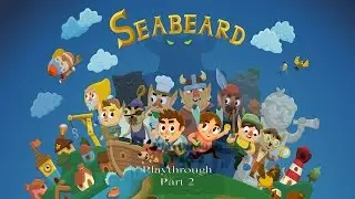 Seabeard iOS Playthrough Part 2