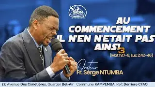 AU COMMENCEMENT IL N'EN ÉTAIT PAS AINSI | FrèreSerge NTUMBA| Dimanche  01 Février  2026 | SionTab