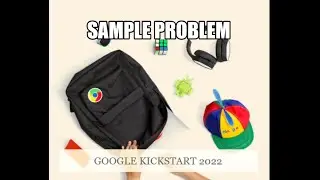 KICKSTART 2022 | SAMPLE PROBLEM SOLUTION | 