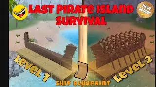 Ship Blueprint to upgrade ship || Last Pirate Island Survival Walkthrough Game in (iOS/Android)||#1