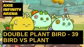 Axie Infinity Gameplay 39 | Bird vs Plant