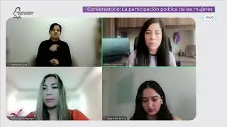 Conversatorio: “La participación política de las mujeres