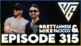 #315 - Brett Annese & Mike Pacicco | MLPB Executive Producers