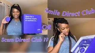 My Smile Direct Club Horror Story /Journey | Honest Review | Watch this before you try