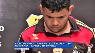 Filho de Zé Roberto da Compensa é preso durante operação da SSP-AM