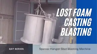 Spinner hanger shot blasting machine to clean lost foam casting pipes and fittings working video