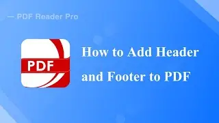 How to Add Header and Footer to PDF  | PDF Reader Pro