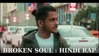 Broken Soul : Hindi Rap - Karshav | Broken Soul : Hindi Rap EP 2025
