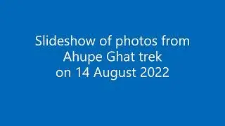 #Slideshow  of Ahupe ghat #hiking & #trekking