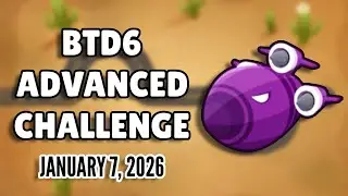 BTD6 Advanced Challenge: SuperAce7705's Challenge (January 7, 2026)