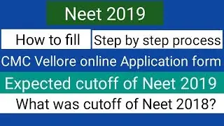 Neet 2019 !! How to fill CMC Vellore MBBS admission form !! Step by step process