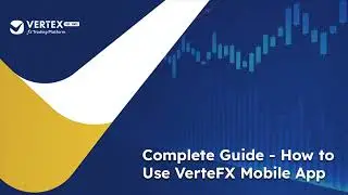 VertexFX Mobile Trader - Complete guide  (Hindi)
