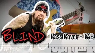 KORN - BLIND (Bass Cover + TAB)