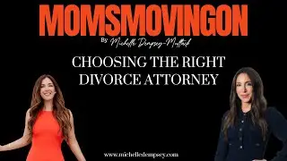 Choosing the Right Divorce Attorney: Michelle Dempsey Interviews Hailee Zabrin