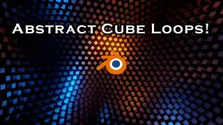 Simple Abstract Cubes Loop - Blender Tutorial