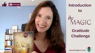 The Magic Gratitude Challenge | Introduction | The Magic by Rhonda Byrne