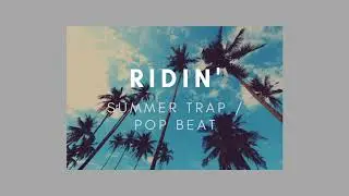 [FREE] &ldquo;RIDIN&rsquo;&rdquo; | SUMMER TRAP / POP TYPE BEAT | Produced By Pree Mayall #AyoPree