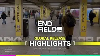 Arknights: Endfield - Global Release Highlights