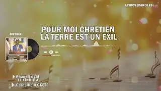 Pour moi chr&eacute;tien, la terre est un exil (Corneille ILOKETE) Par Rhany Bright Luyindula Official