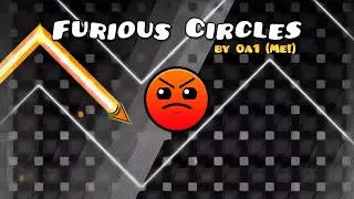 Geometry Dash - Furious Circles