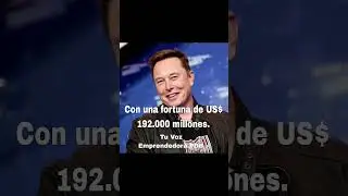 #Musk. El Hombre M&aacute;s Rico Del🌍 Seg&uacute;n Forbes.