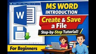 MS Word Introduction | How to Create & Save a File in MS Word