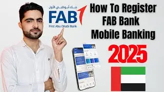 How To Register FAB Bank Mobile Banking App in 2025 | Step-by-Step Guide