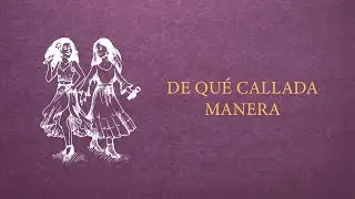 DE QU&Eacute; CALLADA MANERA  - Maggie Cullen  & Ivonne Guzm&aacute;n  (Video Lyric)