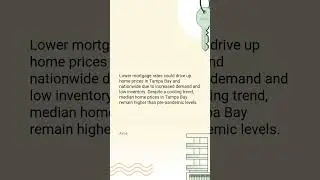Tampa Bay's housing market: Price and mortgage rate predictions