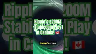 $200M Ripple Deal in Toronto&mdash;Canada&rsquo;s Crypto Payments Game-Changer! 🇨🇦
