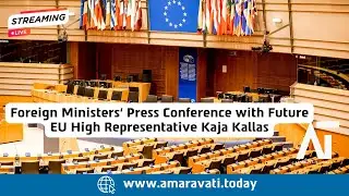 Foreign Ministers Press Conference with Future EU High Representative Kaja Kallas | LIVE