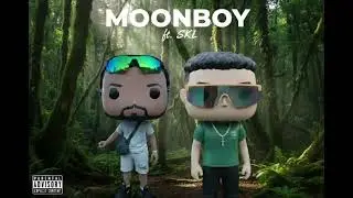 Moonboy ft Skl-(audio officiel)