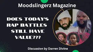 Does today's rap battles still have value? Moodslingerz Magazine Discussion