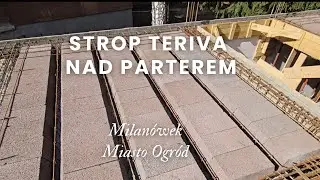 Milan&oacute;wek - Miasto Ogr&oacute;d | Strop Teriva nad parterem | E05