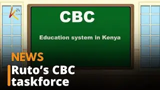 President Ruto unveils 42-member task force to review CBC
